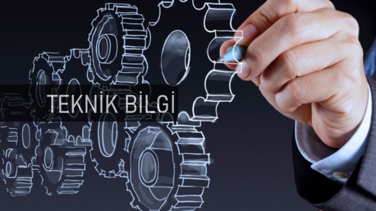 Teknik Bilgiler